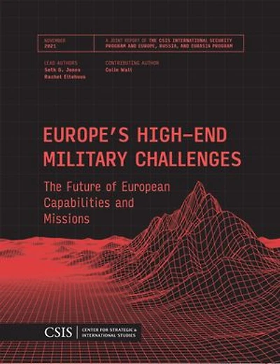 Europe's High-End Military Challenges: The Future of European Capabilities and Missions
