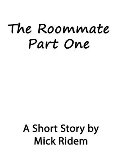 The Roommate Part One