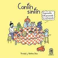 Confín sinfín: Experimentos del pensamiento en confinamiento