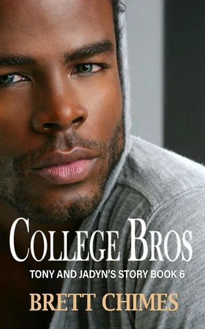 College Bros: Tony and Jayden 6: College Bros, #6
