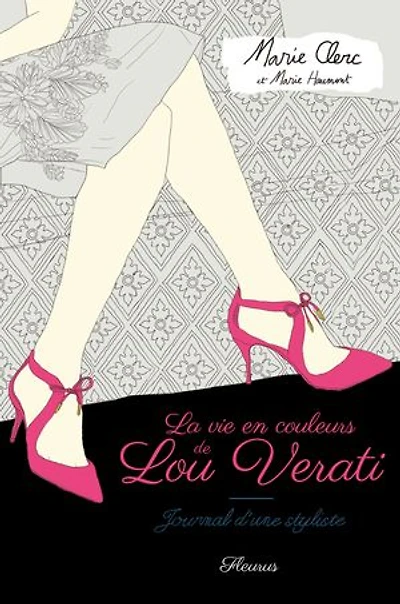La vie en couleurs de Lou Verati: Journal d'une styliste