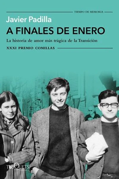 A finales de enero: La historia de amor más trágica de la Transición. XXXI Premio Comillas 2019
