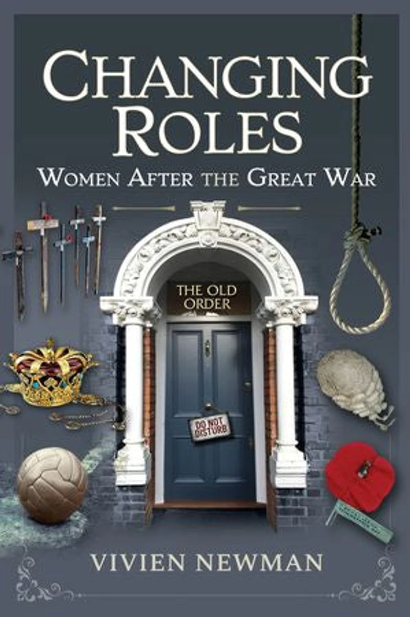 Changing Roles: Women After The Great War