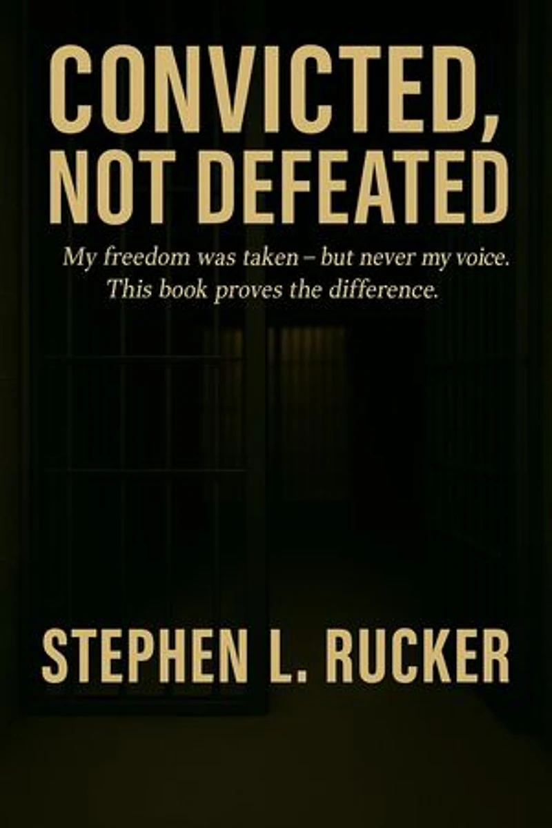 Convicted, Not Defeated