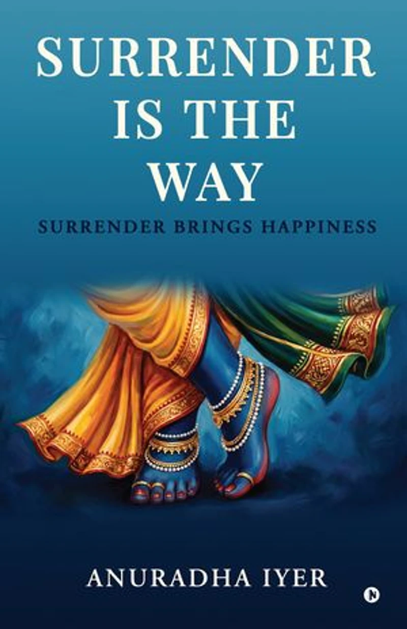 Surrender is the Way: Surrender brings happiness