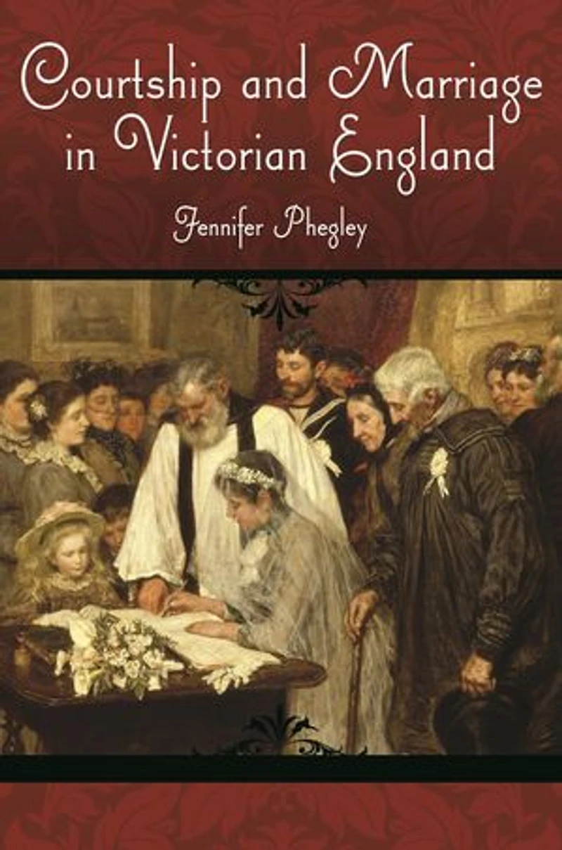 Courtship and Marriage Victorian England