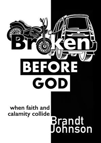 Broken Before God: When Faith and Calamity Collide