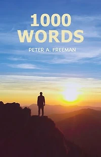 1000 Words: Random Insights that Improved My Life