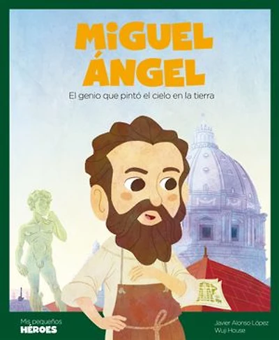 Miguel Ángel: El genio que pintó el cielo en la tierra
