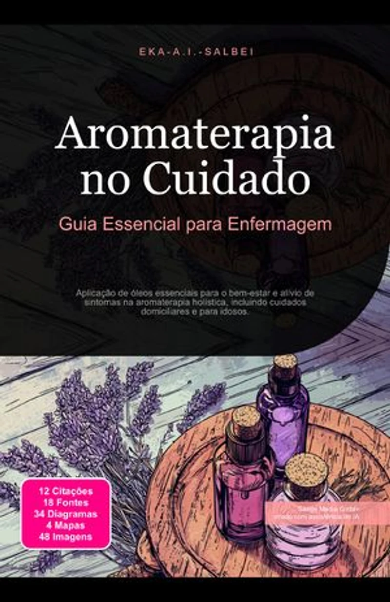 Aromaterapia no Cuidado: Guia Essencial para Enfermagem