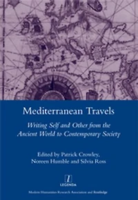 Mediterranean Travels: Writing Self and Other from the Ancient World to Contemporary