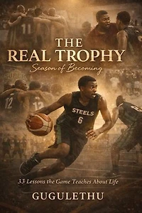 The Real Trophy: Season of Becoming, #1