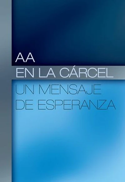 AA en la Cárcel: Un Mensaje de Esperanza