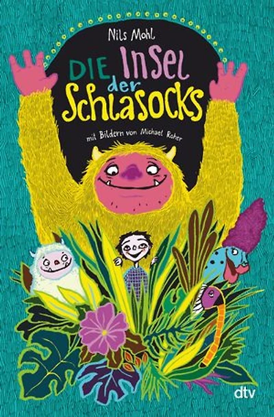 Die Insel der Schlasocks: Abenteuergeschichte in der Erzähltradition großer Kinderliteratur von Michael Ende bis Astrid Lindgren