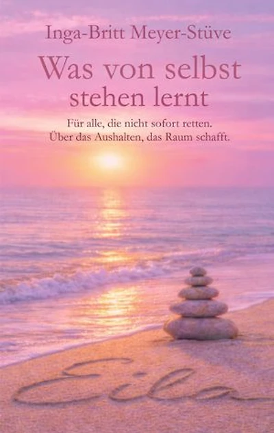 Was von selbst stehen lernt: Für alle, die nicht sofort retten. Über das Aushalten, das Raum schafft.