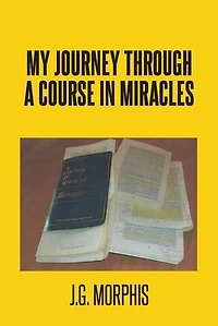 My Journey through a Course Miracles