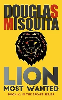 Lion - Most Wanted: Escape, #2
