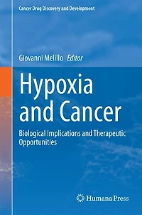 Hypoxia And Cancer: Biological Implications Therapeutic Opportunities