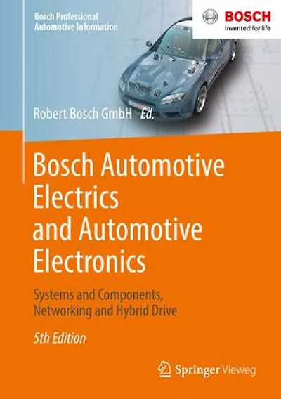 Bosch Automotive Electrics and Electronics: Systems Components, Networking Hybrid Drive