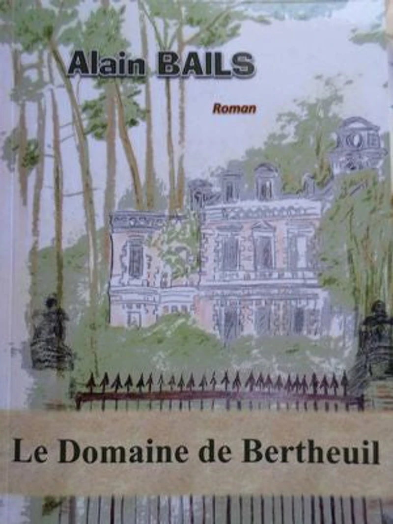Le Domaine de Bertheuil: Tome I