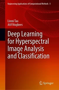 Deep Learning for Hyperspectral Image Analysis and Classification