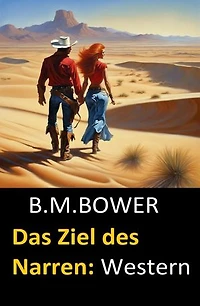 Das Ziel des Narren: Western