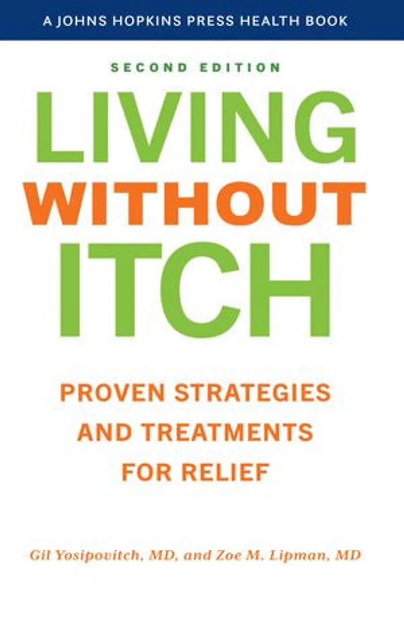 Living without Itch: Proven strategies and Treatments for Relief