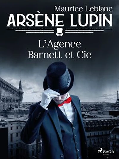 Arsène Lupin -- L'Agence Barnett et Cie