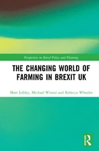 The Changing World of Farming Brexit UK