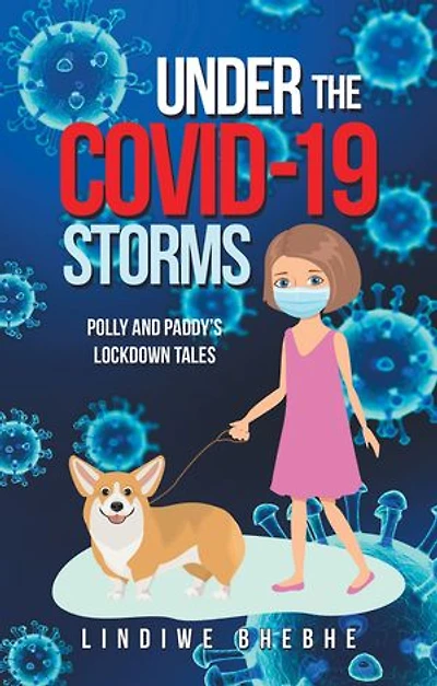 Under the Covid-19 Storms: Polly and Paddy's Lockdown Tales