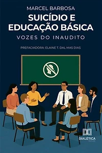Suicídio e Educação Básica: Vozes do Inaudito