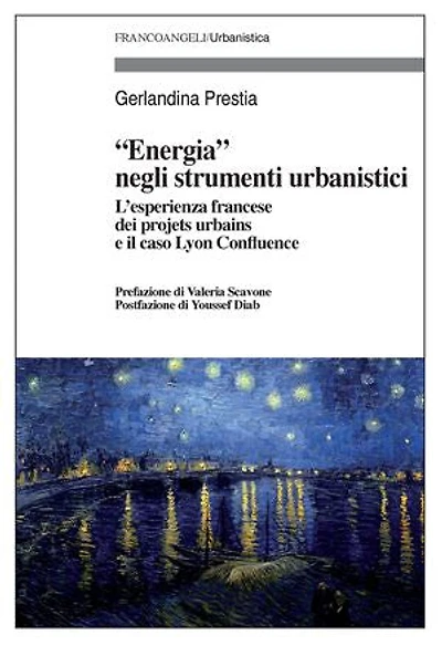Energia negli strumenti urbanistici.: L'esperienza francese dei projets urbains e il caso Lyon Confluence