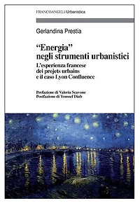 Energia negli strumenti urbanistici.: L'esperienza francese dei projets urbains e il caso Lyon Confluence