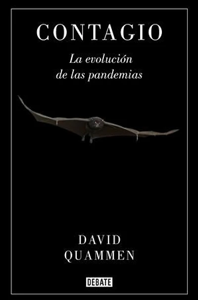 Contagio: La evolución de las pandemias / Spillover: Animal Infections and the Next Human Pandemic