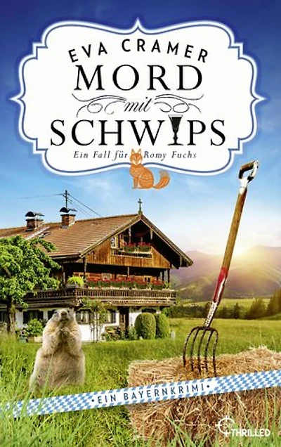 Mord mit Schwips: Ein charmanter und humorvoller Bayernkrimi mit Romy Fuchs
