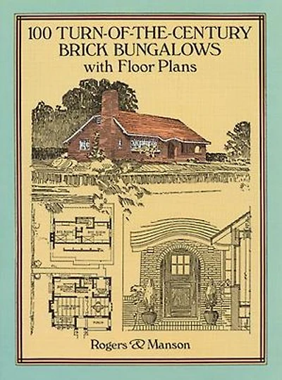 100 Turn-of-the-century Brick Bungalows With Floor Plans