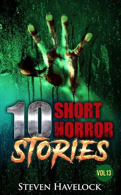 10 Short Horror Stories Vol:13