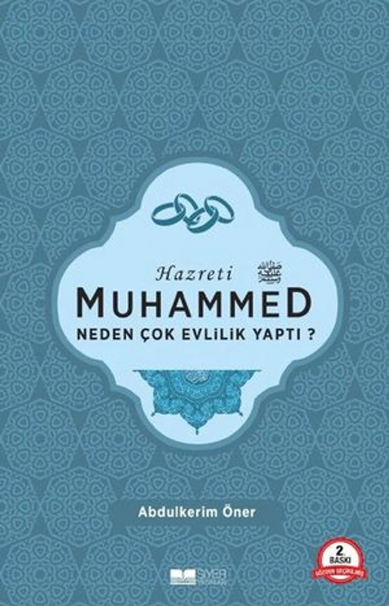 Hazreti Muhammed Neden Çok Evlilik Yaptı?