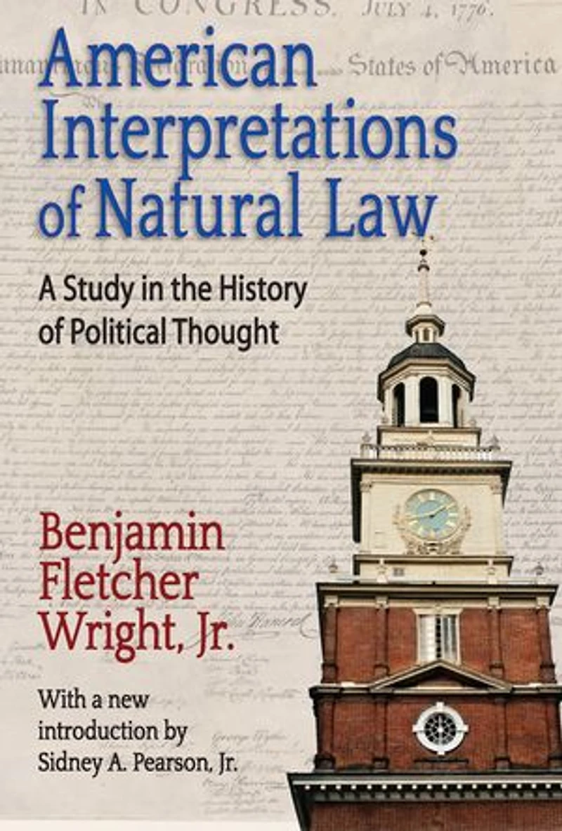 American Interpretations Of Natural Law: A Study The History Political Thought