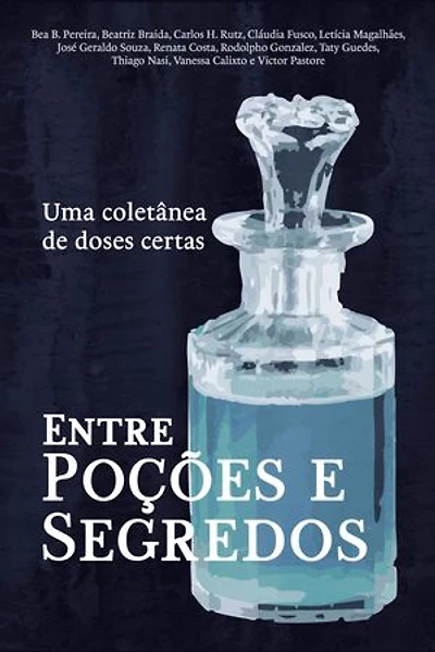 Entre poções e segredos: Uma coletânea de doses certas