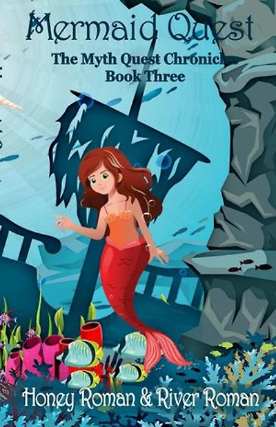 Mermaid Quest: The Myth-Quest Chronicles, #3