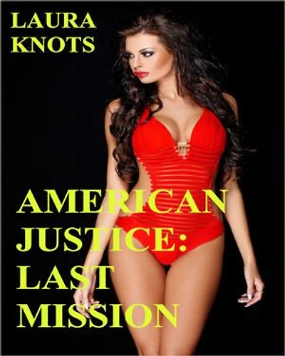 American Justice: Last Mission