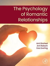 The Psychology of Romantic Relationships
