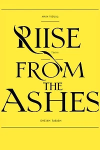 RISE FROM THE ASHES: Novel