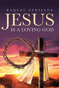 Jesus Is a Loving God