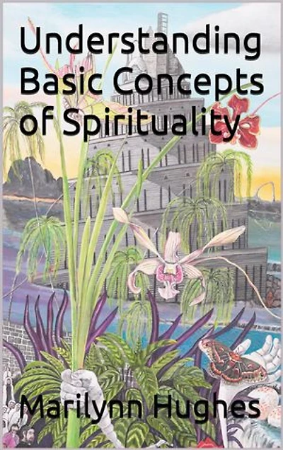 Understanding Basic Concepts of Spirituality