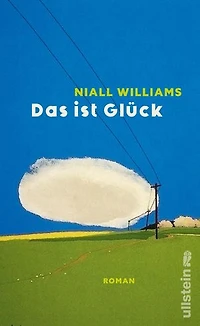Das ist Glück: Roman | »Sich in die Seiten von Das ist Glück hineinzubegeben fühlt sich an wie eine Zeitreise und eine Erleuchtung.« Washington Post
