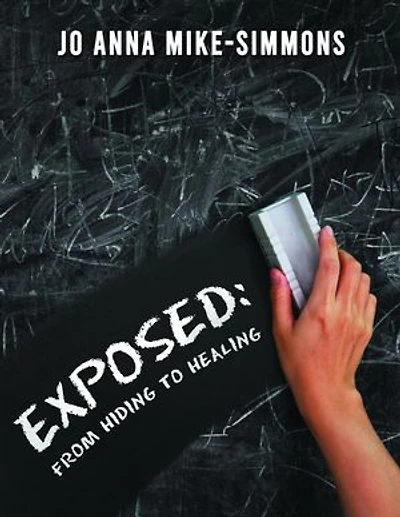 Exposed: From Hiding to Healing