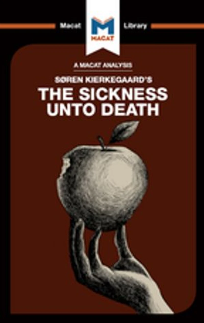 An Analysis of Soren Kierkegaard's The Sickness Unto Death