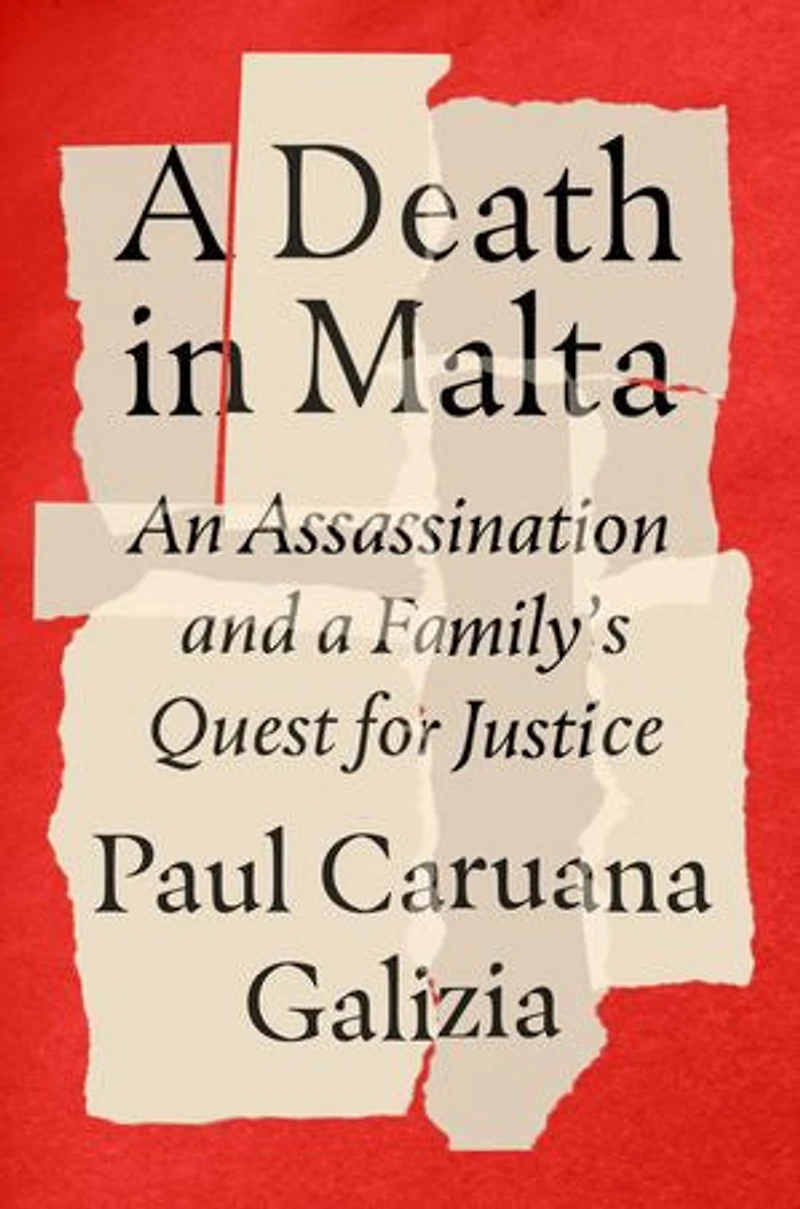 a Death Malta: An Assassination and Family's Quest for Justice